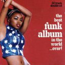 【中古】 【輸入盤】Best Funk Album in the World...ever!/(オムニバス)