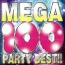 【中古】 MEGA100−PARTY BEST!!−/DJ ASH