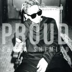 【中古】 PROUD（通常盤）／清水翔太