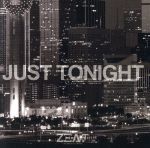 【中古】 JUST　TONIGHT（初回限定版）／ZE：A　J