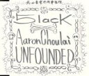 【中古】 Unfounded/5lack × Aaron Choulai