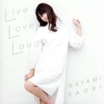 【中古】 Live　Love　Laugh（通常盤）／早見沙織