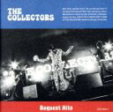  Request　Hits／THE　COLLECTORS