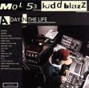 【中古】 A DAY IN THE LIFE/MOL53 & kiddblazz