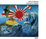 【中古】 ライヴ・イン・ジャパン【完全盤】（限定盤）（5SHM－CD）／ジョン・コルトレーン（ts）,ファラオ・サンダース（ts、as、bcl、perc）,アリス・コルトレーン（p）,ジミー・ギャリソン（b）,ラシッド・アリ（ds）