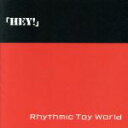 【中古】 「HEY！」／Rhythmic Toy World