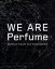 【中古】 WE　ARE　Perfume　－WORLD　TOUR　3rd　DOCUMENT（初回限定版）（Blu－ray　Disc）／Perfume