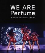 【中古】 WE　ARE　Perfume　－WORLD　TOUR　3rd　DOCUMENT（通常版）（Blu－ray　Disc）／Perfume