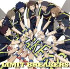 【中古】 TVアニメ『チア男子！！』ED主題歌「LIMIT　BREAKERS」／BREAKERS