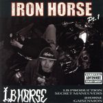 【中古】 IRON　HORSE　pt．1／I．B　HORSE