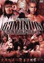 【中古】 DOMINION2016 6.19 in OSAKA−JO HALL/(格闘技),内藤哲也,オカダ・カズチカ,ケニー・オメガ,マイケル・エルガン,永田...