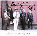 【中古】 Dance　on　a　Sinking　Ship／SPEAK　NO　EVIL,巽朗（as）,元晴（ts、ss）,Tanco（b）,ハタヤテツヤ（p）,秋廣シンイチロウ（g）,パブロ・アンソニー（ds）