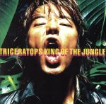  KING　OF　THE　JUNGLE（Blu－spec　CD2）／TRICERATOPS