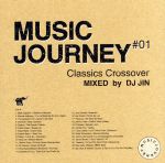 【中古】 ミュージック・ジャーニー－クラシックス・クロスオーバー－mixed　by　DJ　JIN／DJ　JIN（MIX）,マーク・カパーニ,ブレンダ・ハロウェイ,ジャクソン5,アジムス,デイトン,フランク・オーシャン,イライジャ・ブレイク