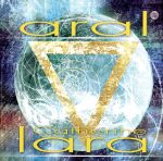 【中古】 【輸入盤】Aral／カトリーヌ・ララ