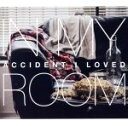 【中古】 In My Room／ACCIDENT I LOVED