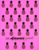 【中古】 24H Hawaii guide Perfect trip for beginners ＆ repeater’s／横井直子(著者)