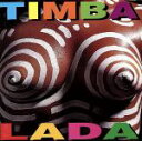 【中古】 【輸入盤】TIMBALADA/チンバラーダ