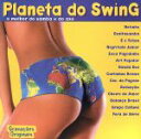 【中古】 【輸入盤】Planeta　Do　Swing　o　melhor　do　samba　e　do　axe／（V．A．）