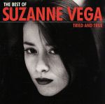 【中古】 【輸入盤】THE　BEST　OF　SUZANNE　VEGA　TRIED　AND　TRUE／スザンヌ・ヴェガ
