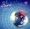 【中古】 We　Love　Disco　mixed　by　DJ　OSSHY／DJ　OSSHY（MIX）,シャラマー,ザ・マンハッタン・トランスファー,ロビン・シック,ジョディ・ワトリー,シャカタク,レヴェル42,カルチャー・クラブ