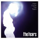 【中古】 【輸入盤】Here　Come　the　Tears／ザ・ティアーズ