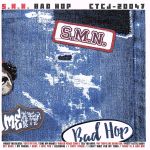 【中古】 BAD HOP（通常盤）／S．M．N．