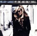 【中古】 【輸入盤】MY ONE AND ONLY THRILL/メロディ・ガルドー