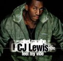 【中古】 【輸入盤】Fell My Vibe/C.J.ルイス
