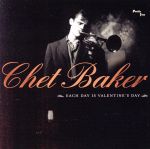【中古】 ベスト・オブ・チェット・ベイカー～マイ・ファニー・ヴァレンタイン（SHM-CD）／チェット・ベイカー