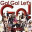 【中古】 Go！　Go！　Let’s　Go！（DVD付）／E－girls