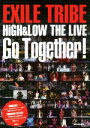 【中古】 EXILE TRIBE Go Together！ HiGH ＆ LOW THE LIVE／EXILE研究会【編著】