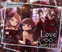 【中古】 THE IDOLM＠STER CINDERELLA GIRLS STARLIGHT MASTER 06 Love∞Destiny／（ゲーム ミュージック）,佐久間まゆ 北条加蓮 小日向美穂 多田李衣菜 緒方智絵里,高森藍子,星輝子