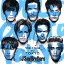 【中古】 Welcome to TOKYO/BRIGHT(DVD付)/三代目 J SOUL BROTHERS from EXILE TRIBE
