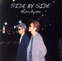 【中古】 SIDE BY SIDE(初回限定盤)(DVD付)/Hilcrhyme