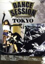 【中古】 DANCE　SESSION　HIP　HOP　IN　TOKYO／（趣味／教養）