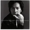 【中古】 BEAUTIFUL BALLADE(紙ジャケット仕様)(SHM-CD)/徳永英明(徳永英明)