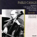 【中古】 ベートーヴェン:チェロ・ソナタ第2番・第5番/パブロ・カザルス(vc),ミエチスラフ・ホルショフスキー(p)