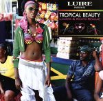 【中古】 LUIRE　PRESENTS　TROPICAL　BEAUTY～Lovers＆Roots　REGGAE～（初回限定特別価格）／（オムニバス）,サンチェス,ジュディ・モワット,チェジデック,Clint　Eastwood,ジェネラル・セイ