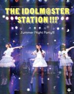 【中古】 THE IDOLM＠STER STATION！！！ Summer Night Party！！！（2Blu－ray Disc＋CD）／沼倉愛美 浅倉杏美 原由実（THE IDOLM＠STERシリーズ）