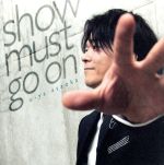 【中古】 Show　must　go　on／浅岡雄也