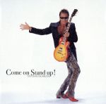 【中古】 Come　on　Stand　up！ ／長渕剛 【中古】afb