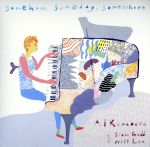 【中古】 Somehow，Someday，Somewhere／Ai　Kuwabara　with　Steve　Gadd　＆　Will　Lee