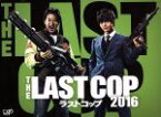 【中古】 THE　LAST　COP／ラストコップ　2016　Blu－ray　BOX（Blu－ray　Disc）／唐沢寿明,窪田正孝,佐々木希,得田真裕（音楽）