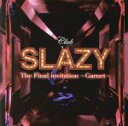 【中古】 Club SLAZY The Final invitation〜Garnet〜/太田基裕