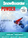 【中古】 Snow　Boarder(2017　vol．3) 気持ちよくスプレーを上げるためのイメージ・ギア・ゲレンデまで大特集 ブルーガイド・グラフィック／実業之日本社