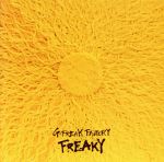  FREAKY（初回限定盤）（DVD付）／G－FREAK　FACTORY