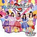 【中古】 It’s　a　Show　Time！（TYPE　A盤）／さきどり発信局