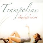 【中古】 【輸入盤】Trampoline（Single） ／Elizabeth　Eckert 【中古】afb