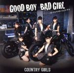 【中古】 Good Boy Bad Girl／ピーナッツバタージェリーラブ（初回生産限定盤A）（DVD付）／カントリー ガールズ